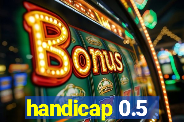 handicap 0.5